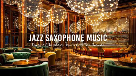 Relaxing Jazz Vibes Gentle Saxophone Cozy Bar Settings Youtube Music