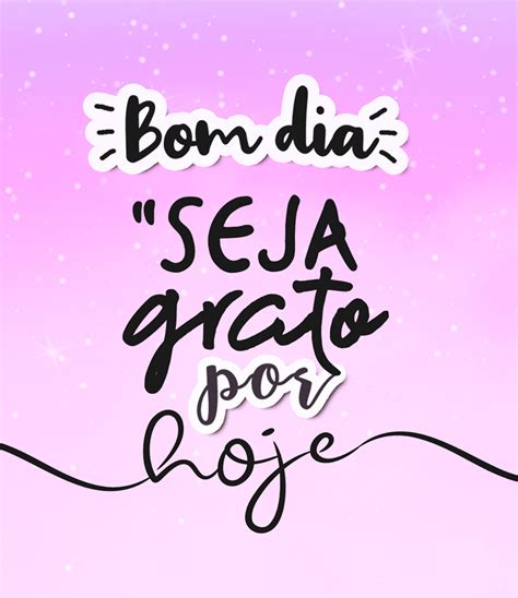 25 Frases Motivacionais De Bom Dia Ideas In 2021 Frasesdemotivacao