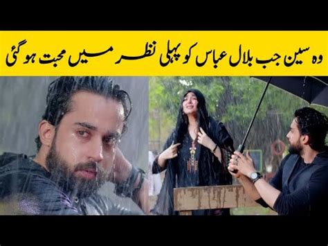 Bilal Abbass Love At First Sight Ishq Murshid Romantic Scene Dur E