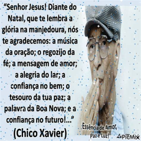 21 Mensagens de Chico Xavier Essência de Amor Paz e Luz Lindas Mensagens