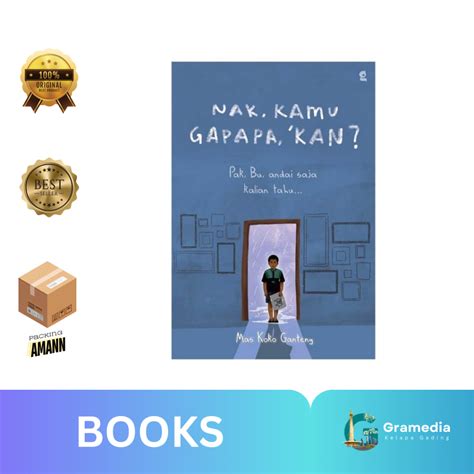 Jual Gramedia Mkg Buku Nak Kamu Gapapa Kan Mas Koko Ganteng