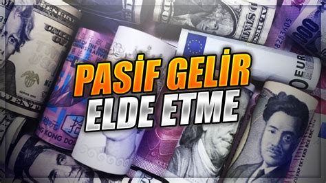 Pasif Gelir Elde Etme Nternetten Para Kazanma