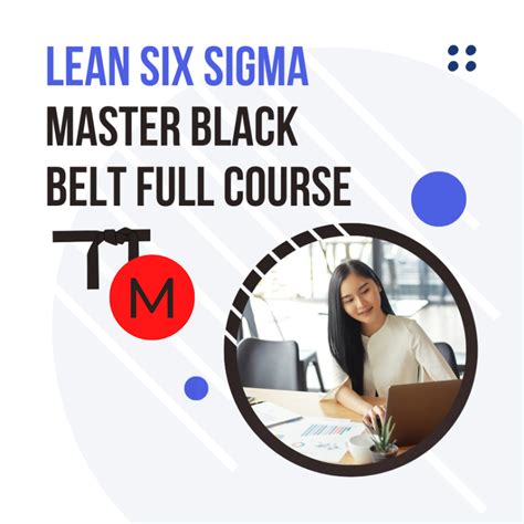 Lean Six Sigma Master Black Belt Full Course - Lean Six Sigma Global