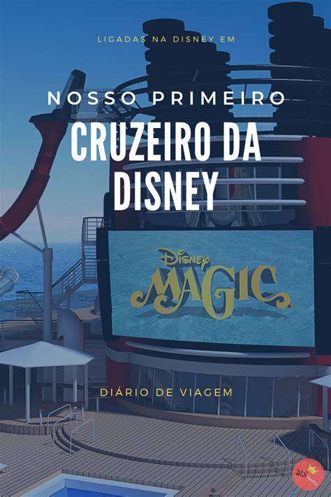 Nosso Primeiro Cruzeiro A Disney Cruise Line Ligadas Na Disney