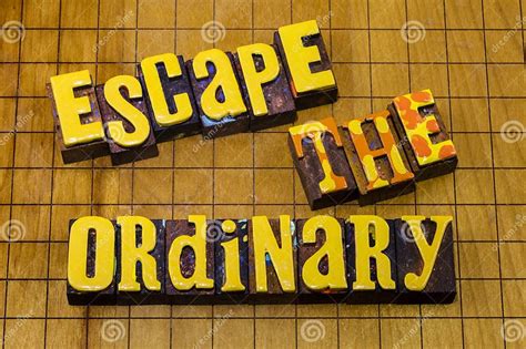 Escape Ordinary Discover Explore Wander Adventure Mysterious Unusual ...