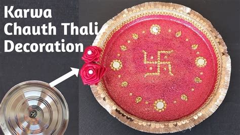 Karwa Chauth Thali Decoration Idea How To Make Karwa Chauth Thali At