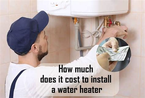 How Much Does A Hot Water Heater Cost Installed At Amelie Woolley Blog