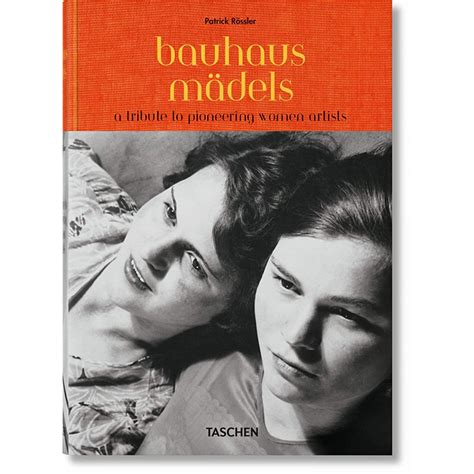 Bauhausmadels A Tribute To Pioneering Women Artists Taschen 타셴 어바웃아트