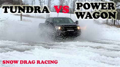 Tundra Vs Power Wagon X Off Roading Comparison Snow Drag Racing