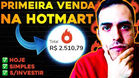 Como Fazer A Sua Primeira Venda No Hotmart Hoje De Forma Simples E