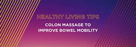 Video Colon Massage To Improve Bowel Mobility Brooks Rehabilitation