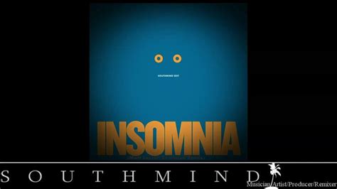 Andrew Meller Insomnia Southmind Edit Youtube