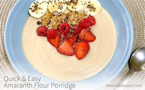 Quick And Easy Amaranth Flour Porridge Herbazest