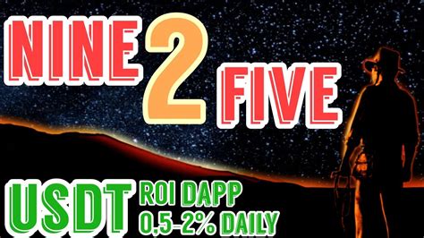 New Launch Nine Five Dynamic Roi Dapp Up To Daily Trusted Team