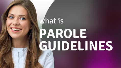 Understanding Parole Guidelines A Guide For English Learners YouTube