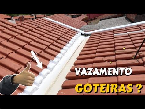 VAZAMENTO NO TELHADO CALHAS COMEEIRA GOTEIRAS VEJA A SOLUÇÃO YouTube