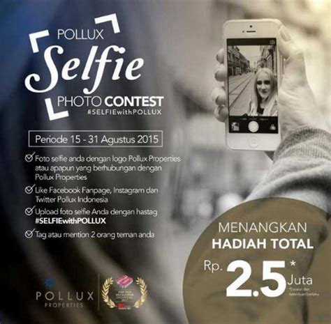 Kontes Foto Selfie Pollux Indonesia Berhadiah Uang 2 5 Juta