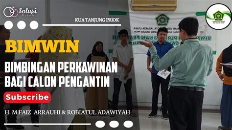 BIMWIN BIMBINGAN PERKAWINAN CALON PENGANTIN Bimbingan Wajib Pra