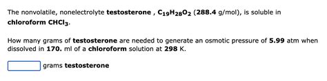 Solved The Nonvolatile Nonelectrolyte Testosterone Chegg