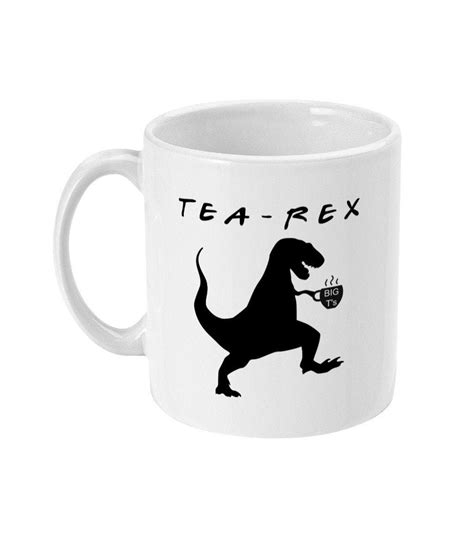 Tea Rex Mug T Rex T Funny Tyrannosaurus Dinosaur Mug Tea Mug