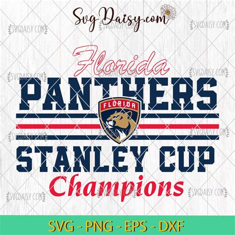 Florida Panthers Stanley Cup Champions Svg Florida Panthers Nhl Svg