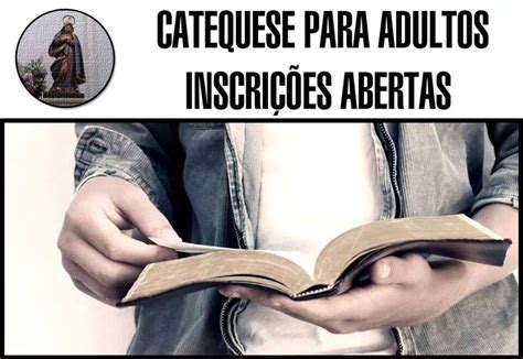 Catequese Para Adultos 2015 Inscrições Abertas ParÓquia Nossa