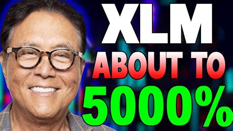 Robert Kiyosaki Stellar Will 5000 In This Date Xlm Price Analysis