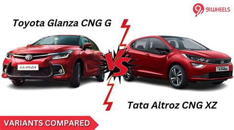 Tata Altroz CNG XZ Vs Toyota Glanza CNG G: Variant Comparison