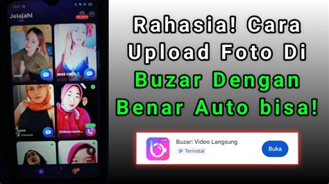 upload foto  buzar  posting foto  aplikasi buzar youtube