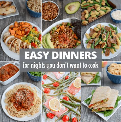 Easy Dinner Ideas For Those Nights You Don T Want To Cook