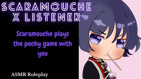 Asmr You Play The Pocky Game With Scaramouche Genshin Impact Asmr Youtube