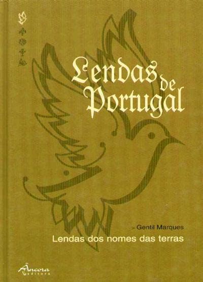 Lendas De Portugal Lendas Dos Nomes Das Terras Brochado Gentil