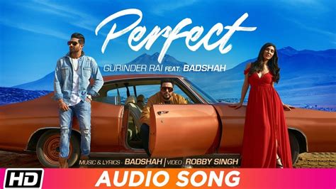 Perfect Full Audio Song Gurinder Rai Feat BADSHAH Swaalina