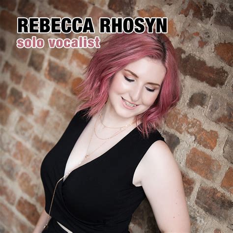 Rebecca Rhosyn - solo vocalist