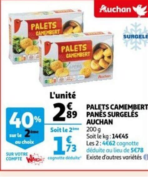 Palets Camembert Panes Surgeles 200g Promotie Bij Auchan