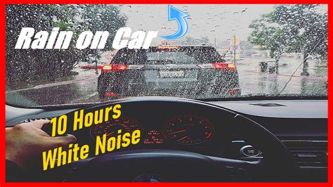 Soothing Rain On A Car Roof For Sleep Or Just Relax 10 Hours White