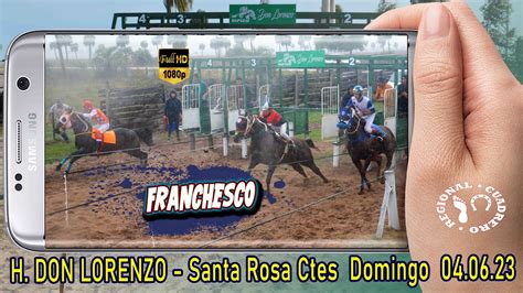 Franchesco Clasico H Don Lorenzo Santa Rosa Ctes 04 06 23 Youtube