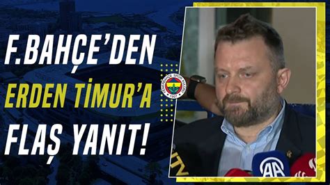 Fenerbahçe Yöneticisi Selahattin Baki den Erden Timur a Sert Sözler