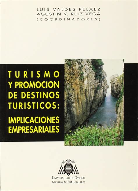 Turismo Y Promoci N De Destinos Tur Sticos Implicaciones Empresariales