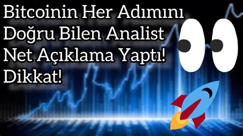 Bitcoinin Her Adımını Doğru Bilen Analist Net Açıklama Yaptı Dikkat