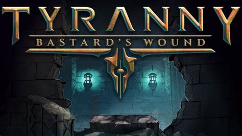 Tyranny Bastards Wound Teaser Trailer Kündigt Erweiterung An