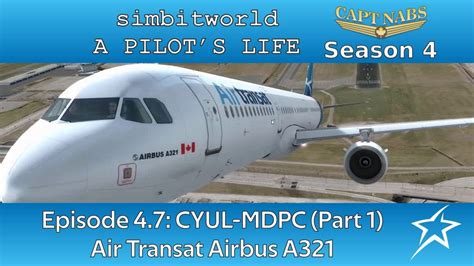 A Pilot S Life On Twitch S04e07 Part 1 CYUL MDPC Back To Warm