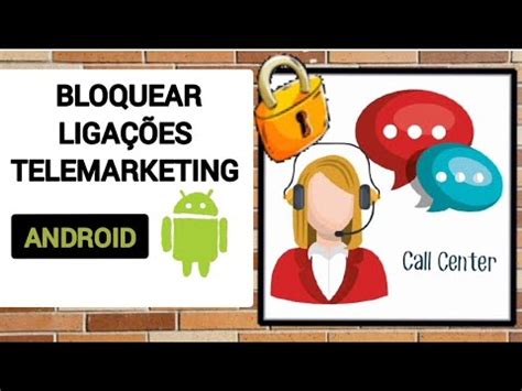 BLOQUEAR CHAMADAS INDESEJADAS DE TELEMARKETING NO ANDROID YouTube