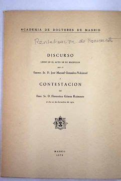 Libro Discurso leído en el acto de su recepción por el Excmo Sr D