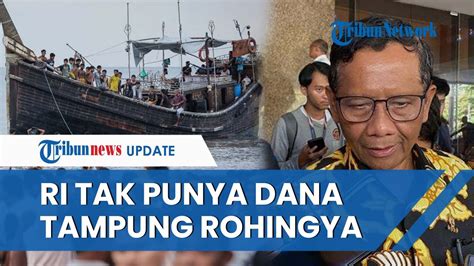 Mahfud MD Soal Rohingya Kita Tak Punya Anggaran Khusus RI Berhak