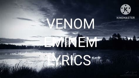 Eminem Venom Lyrics Music From Motion Pictures Youtube