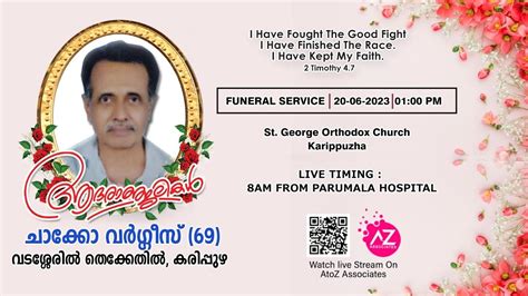 FUNERAL SERVICE CHACKO VARGHESE 69 VADASSERIL THEKKATHIL