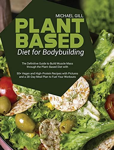 Plant Based Diet For Bodybuilding The Definitive Guide To Build Muscle