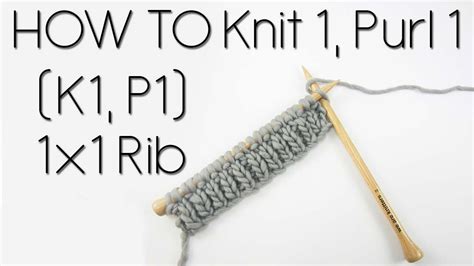 How To Knit And Purl X Rib Youtube