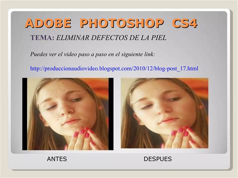 Eliminar Defectos De La Piel Con Photoshop Cs Ppt Descarga Gratuita